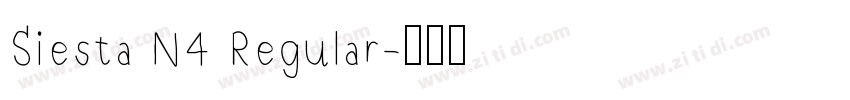 Siesta N4 Regular字体转换